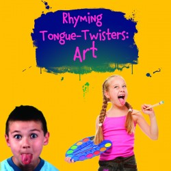 Rhyming Tongue-Twister: Art