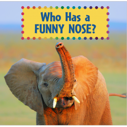 Who Has a Funny Nose?