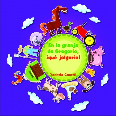 En la granja de Gregorio, ¡qué jolgorio!