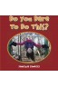 Do You Dare to Do This?