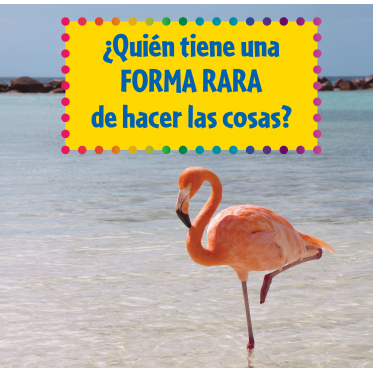 ¿Quién tiene una forma rara de hacer las cosas?